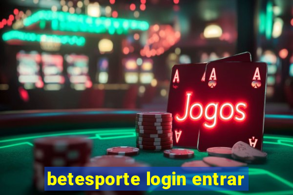 betesporte login entrar